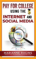 Pay for College Using the Internet and Social Media 195065303X Book Cover