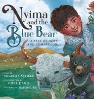 Nyima and the Blue Bear: A Tale of Hope and Compassion 1953419399 Book Cover