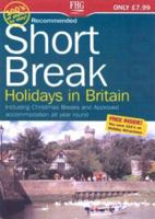 Recommended Short Break Holidays in Britain 1850553610 Book Cover