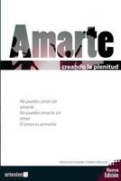 Amarte: Creando La Plenitud 1495264238 Book Cover