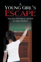 A Young Girl's Escape 164515937X Book Cover