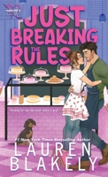 Just Breaking the Rules 1964048443 Book Cover