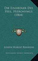 Die Einsiedler des heil. Hieronymus 1168449715 Book Cover