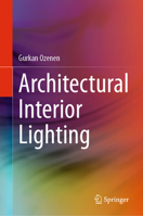 Architectural Interior Lighting 3031496949 Book Cover
