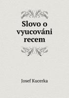 Slovo O Vyucovani Recem 1246377160 Book Cover