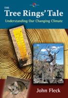 The Tree Rings' Tale: Understanding Our Changing Climate 0826347576 Book Cover
