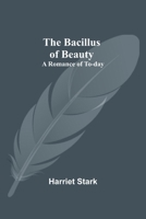 The Bacillus of Beauty 9354542077 Book Cover