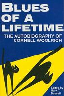 Blues of a Lifetime: The Autobiography of Cornell Woolrich 0879725362 Book Cover