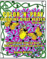 Color 'n' Pray: Coloring Bible Verses 1523713151 Book Cover