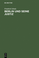 Berlin und seine Justiz: Die Geschichte des Kammergerichtsbezirks 1945 bis 1980 3110086794 Book Cover