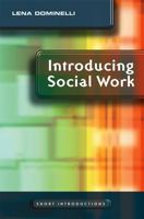 Introducing Social Work 0745640877 Book Cover