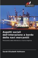 Aspetti sociali dell'interazione a bordo delle navi mercantili (Italian Edition) 6208473799 Book Cover