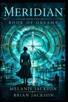 Meridian: Book of Dreams B0H61TVZT4 Book Cover
