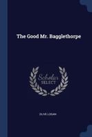 The Good Mr. Bagglethorpe 137725674X Book Cover