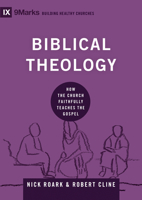 圣经神学 (Biblical Theology) (Chinese): How the Church Faithfully Teaches the Gospel 1433556065 Book Cover