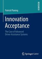 Innovation Acceptance: The Case of Advanced Driver-Assistance Systems 3658050047 Book Cover