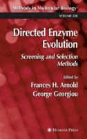 Directed Enzyme Evolution: Screening and Selection Methods (Methods in Molecular Biology) 158829286X Book Cover