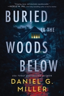 Buried in the Woods Below 1464291381 Book Cover