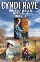 Mail Order Brides of Wichita Falls Books 1-3 B0BWLPM74Y Book Cover