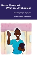 Nurse Florence(R), What are Antibodies? 1304119254 Book Cover