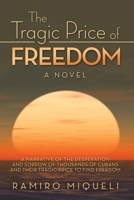 The Tragic Price of Freedom 1688422374 Book Cover