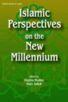 Islamic Perspectives on the New Millennium (Iseas Series on Islam) 9812302417 Book Cover