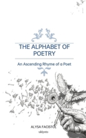 The Alphabet of Poetry: An Ascending Rhyme of a Poet 9353531926 Book Cover