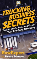 Trucking Business Secrets 1539145522 Book Cover