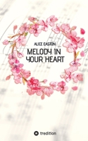 Melody in your heart (German Edition) 3347968352 Book Cover