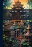 Las Islas Filipinas (Spanish Edition) 1023908549 Book Cover