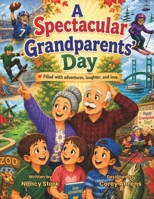 A Spectacular Grandparents’ Day B0H26ZRGPV Book Cover