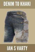 Denim to Khaki 0993434215 Book Cover