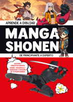 Aprende a dibujar Manga Shonen. De principiante a experto / Learn to Draw Shonen Manga (Spanish Edition) 9871713746 Book Cover