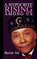 A Hypocrite Rising Among Us 1736275100 Book Cover