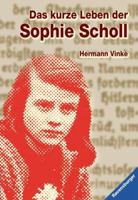 Das kurze Leben der Sophie Scholl 3473580112 Book Cover