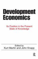 Development Economics: Its Position in the Present State of Knowledge 1138522279 Book Cover