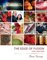 The Edge of Fusion: Chef's Edit 2024 0639840906 Book Cover