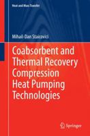 Coabsorbent and Thermal Recovery Compression Heat Pumping Technologies 3642546838 Book Cover