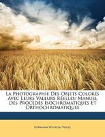 La Photographie Et La Chimie de la Lumiere... 1147901503 Book Cover