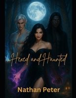 Hexed and Hornier: A Witch’s Guide to Breaking the Rules: Book Two of The Soul-Knot Chronicles B0FH2V4NTQ Book Cover