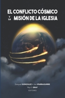 El conflicto cósmico y la misión de la Iglesia B093CHKF65 Book Cover