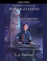 Books One to Four of the Heroes of Legend: Expanded Edition: The Archer, The Princess, The Dragon King, and The Vampire Lord (Books of Heroes of Legend Collection) B0GHDSWX8L Book Cover