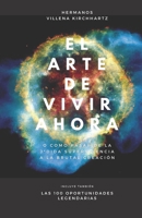 El arte de vivir ahora: o como pasar de la j*dida supervivencia a la brutal creación 8412313100 Book Cover