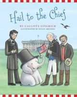 Hail to the Chief 1621574792 Book Cover