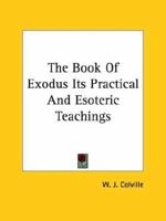 The Book Of Exodus Its Practical And Esoteric Teachings 1425305024 Book Cover