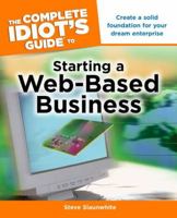 The Complete Idiot's Guide to Starting a Web-Based Business 1592578896 Book Cover