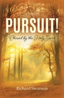 PURSUIT!: Chased by the Holy Spirit B0H22DYT16 Book Cover