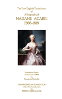 The First English Translation of A Biography of Madame Acarie 1566-1618 1733347739 Book Cover