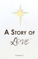 A Story of Love 1685568653 Book Cover