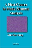 A First Course in Finite Element Analysis 1905986084 Book Cover